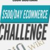 0 To $500/Day Shopify eCom Bootcamp – Travis Stephenson