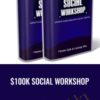 $100k Social Workshop