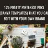 125 Pretty Pinterest Pins (Canva Templates) That You Can Edit With Your Own Brand - Kristie Chiles