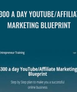 $300 a day YouTube Affiliate Marketing Blueprint - Hunter Edwards