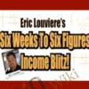 6 Week Blitz - Eric Louviere