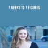 7 Weeks to 7 Figures » Courses[GB]