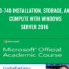 70 740 Installation2C Storage2C and Compute with Windows Server 2016 » Courses[GB]