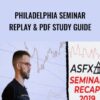 ASFX Philadelphia Seminar Replay PDF Study Guide » Courses[GB]