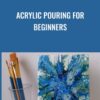 Acrylic Pouring for Beginners » Courses[GB]