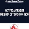 Activedaytrader E28093 Workshop Options For Income Jonathan Rose min 1 » Courses[GB]