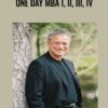 One Day MBA I, II, III, IV – Alan Weiss