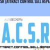 Alex Becker E28093 ACSR Attract Control Sell Repeat » Courses[GB]
