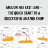 Amazon FBA Fast Lane – The Quick Start To A Successful Amazon Shop – Alec John