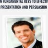 Ten Fundamental Keys to Effective Presentation and Persuasion – Anthony Robbins