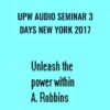 Anthony Robbins E28093 UPW Audio Seminar 3 Days New York 2017 » Courses[GB]