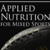 Applied Nutrition For Mixed Sports Lyle McDonald » Courses[GB]