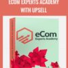 eCom Experts Academy with Upsell – Austin Anthony