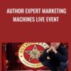 Author Expert Marketing Machines Live Event - Mike Koenigs