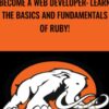 Become a Web Developer Learn the Basics and Fundamentals of Ruby » Courses[GB]