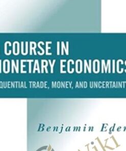 A Course In Monetary Economics – Benjamin Eden