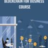 Blockchain for Business Course » Courses[GB]