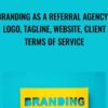 Branding as a Referral Agency Logo2C Tagline2C Website2C Client Terms of Service » Courses[GB]