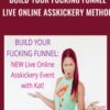 Build Your Fucking Funnel Live Online Asskickery Method Kat Loterzo » Courses[GB]