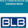Build a 7 Figure Biz As a FB Lead Generation Broker – Business Load Broker