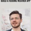 Build a Fucking Weather App » Courses[GB]