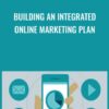 Building an Integrated Online Marketing Plan » Courses[GB]