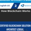 CERTIFIED BLOCKCHAIN SOLUTION ARCHITECT CBSA » Courses[GB]