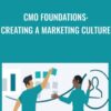 CMO Foundations Creating a Marketing Culture » Courses[GB]