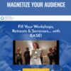 Magnetize Your Audience – Callan Rush