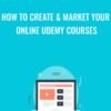 How To Create & Market Your Online Udemy Courses - Christopher Greenwood