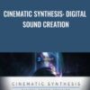 Cinematic Synthesis Digital Sound Creation » Courses[GB]