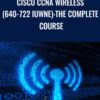 Cisco CCNA Wireless 640 722 IUWNEThe Complete Course » Courses[GB]