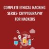 Complete Ethical Hacking Series Cryptography for Hackers » Courses[GB]