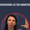 Conversionxl UX For Marketers Anna DahlstrC3B6m » Courses[GB]