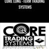 Core Long -Term Trading Systems - Van Tharp