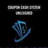 Coupon Cash System Unleashed » Courses[GB]