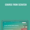 Course From Scratch Danielle Leslie » Courses[GB]