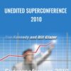DAN KENNEDY BILL GLAZER E28093 UNEDITED SUPERCONFERENCE 2010 » Courses[GB]