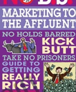Marketing To The Mass-Affluent - October 08 - Dan Kennedy