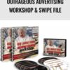 Dan Kennedy and Bill Glazer E28093 Outrageous Advertising Workshop Swipe File » Courses[GB]