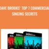 Dave Brooks Top 7 Commercial Singing Secrets » Courses[GB]