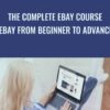 The Complete eBay Course : eBay From Beginner To Advanced - Dave Espino