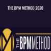 The BPM Method 2020 – Depesh Mandalia