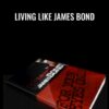 Derek Johanson Living Like James Bond » Courses[GB]