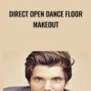 Direct Open Dance Floor Makeout » Courses[GB]