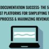 Documentation Success The 5 Best Platforms for Simplifying the Process Maximizing Revenue Trent Brown » Courses[GB]