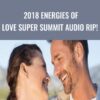 Donna Eden2C David Feinstein 2018 Energies of Love Super Summit AUDIO RIP » Courses[GB]