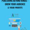 Donnie Nir Publishing Beyond Kindle Grow Your audience Your Profits » Courses[GB]