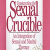 Dr David Schnarch Constructing the Sexual Crucible An Integration of Sexual and Marital Therapy » Courses[GB]