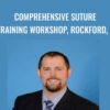 Dr John Russell2C DNP2C APRN2C FNP BC2C CCRN2C RNFA Comprehensive Suture Training Workshop2C Rockford2C IL » Courses[GB]